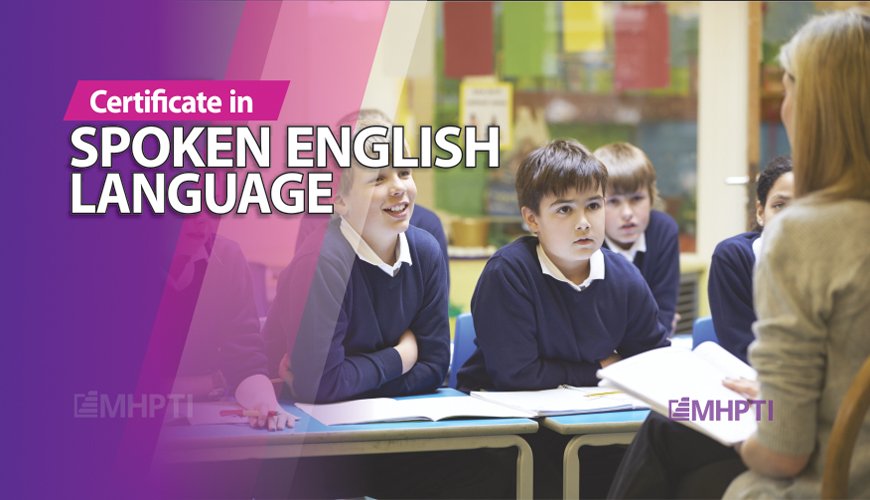 Certificate in Spoken English – MHPTI